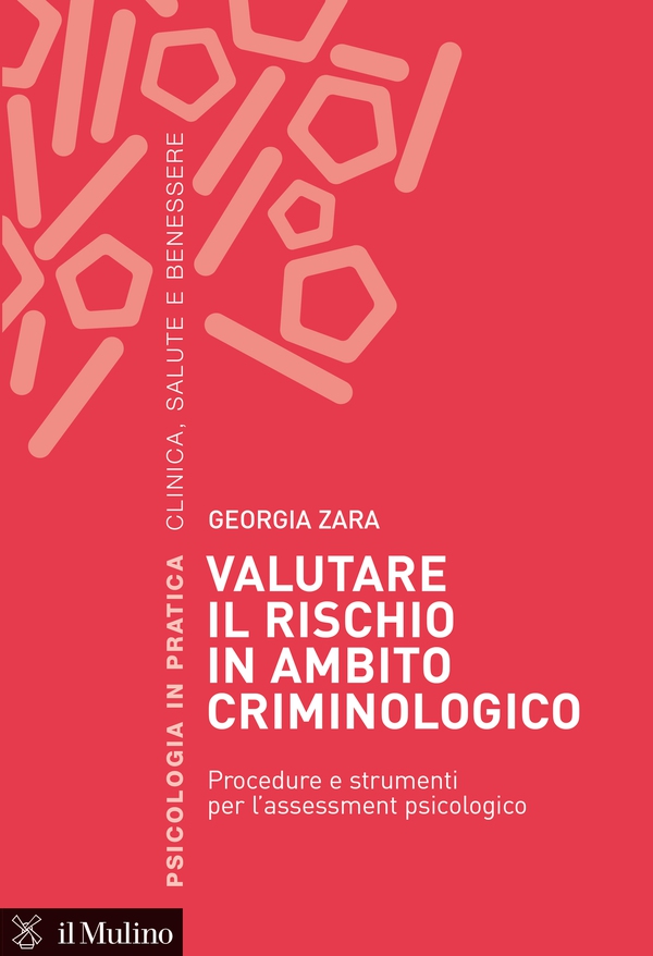 Valutare il rischio in ambito criminologico - Librerie.coop