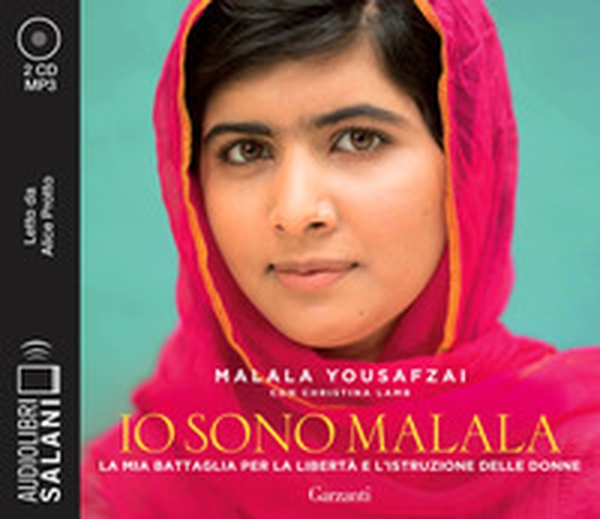 Io sono Malala. La mia battaglia per la libertà e l'istruzione delle donne letto da Alice Protto. Audiolibro. CD Audio formato MP3 - Librerie.coop Io sono Malala. La mia battaglia per la libertà e l'istruzione delle donne letto da Alice Protto. Audiolibro. CD Audio formato MP3 - Librerie.coop