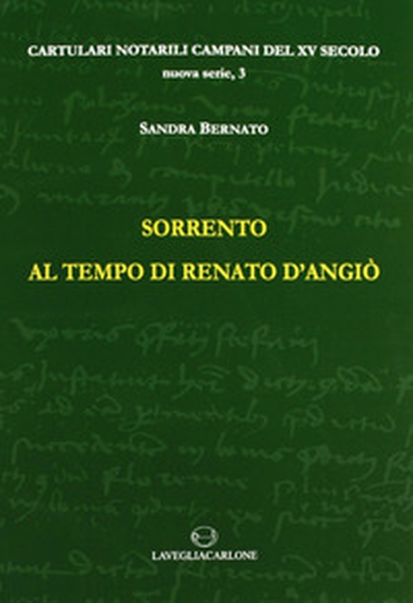 Sorrento ai tempi di Renato d'Angiò - Librerie.coop Sorrento ai tempi di Renato d'Angiò - Librerie.coop