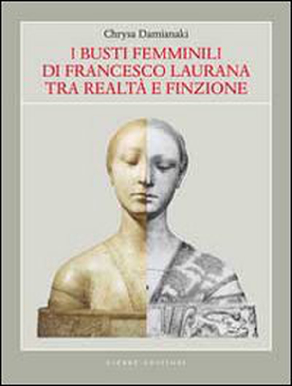 I busti femminili di Francesco Laurana tra realtà e finzione - Librerie.coop I busti femminili di Francesco Laurana tra realtà e finzione - Librerie.coop