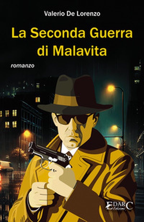 La seconda guerra di Malavita - Librerie.coop La seconda guerra di Malavita - Librerie.coop