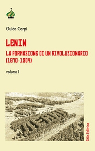 Lenin. La formazione di un rivoluzionario (1870-1904) - Librerie.coop Lenin. La formazione di un rivoluzionario (1870-1904) - Librerie.coop