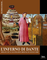 L'Inferno di Dante. Spiegato con le illustrazioni originali di Gustave Doré - Librerie.coop