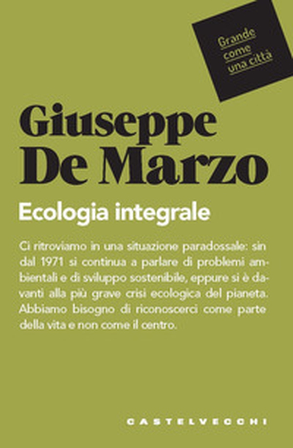 Ecologia integrale - Librerie.coop Ecologia integrale - Librerie.coop