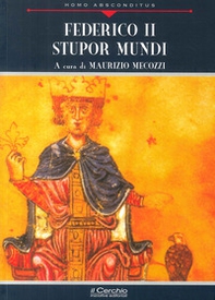 Federico II. Stupor mundi - Librerie.coop