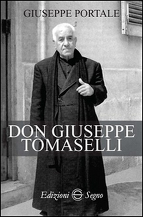 Don Giuseppe Tomaselli - Librerie.coop Don Giuseppe Tomaselli - Librerie.coop