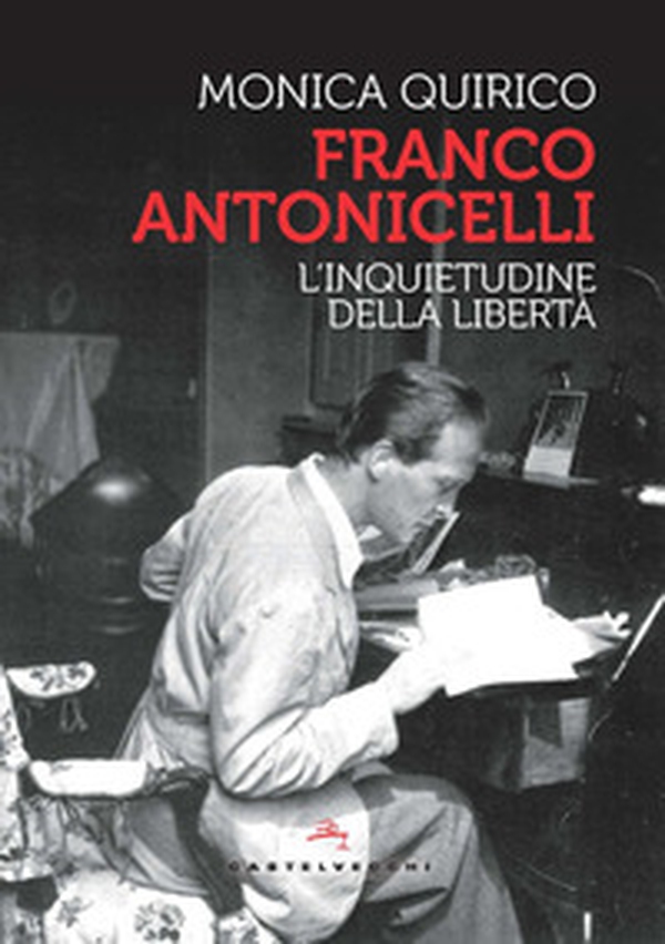 Franco Antonicelli. L'inquietudine della libertà - Librerie.coop Franco Antonicelli. L'inquietudine della libertà - Librerie.coop