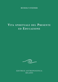 Vita spirituale del presente ed educazione - Librerie.coop