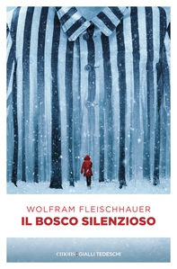Il bosco silenzioso - Librerie.coop Il bosco silenzioso - Librerie.coop