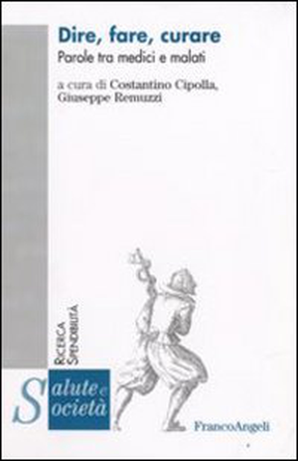 Dire, fare, curare. Parole tra medici e malati - Librerie.coop Dire, fare, curare. Parole tra medici e malati - Librerie.coop