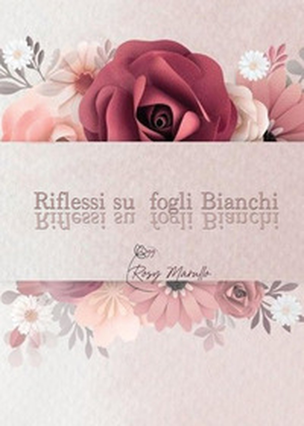 Riflessi su fogli bianchi - Librerie.coop Riflessi su fogli bianchi - Librerie.coop