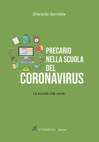 Precario nella scuola del Coronavirus. La scuola che verrà - Librerie.coop