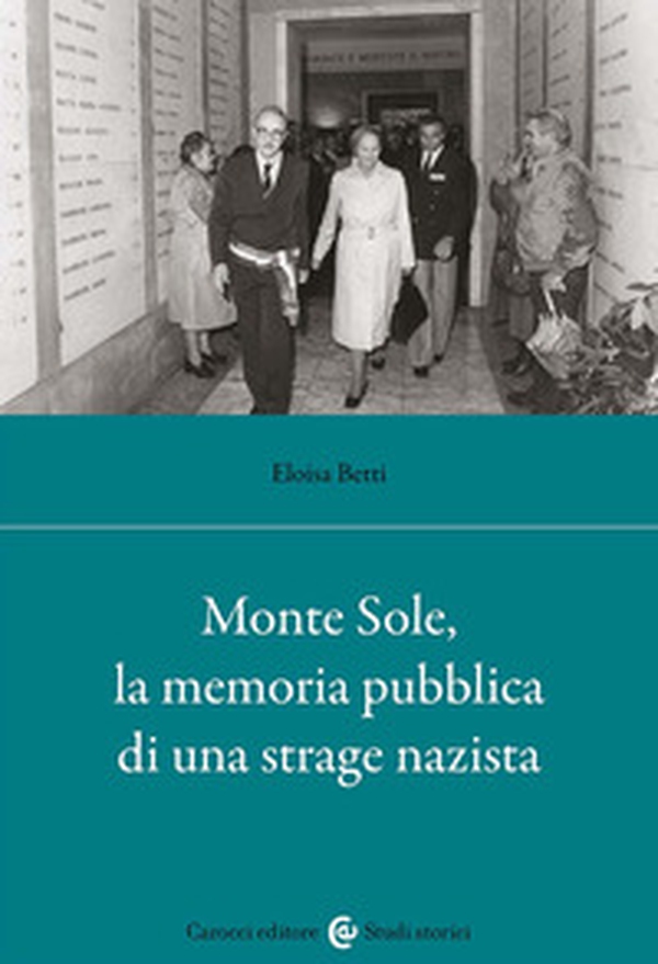 Monte Sole, la memoria pubblica di una strage nazista - Librerie.coop Monte Sole, la memoria pubblica di una strage nazista - Librerie.coop