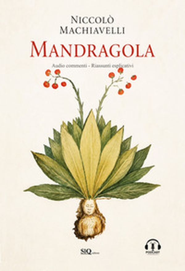 Mandragola. Audio commenti. Riassunti esplicativi - Librerie.coop