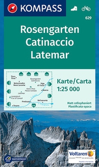 Carta escursionistica n. 629. Catinaccio, Latemar-Rosengarten 1:25.000 - Librerie.coop