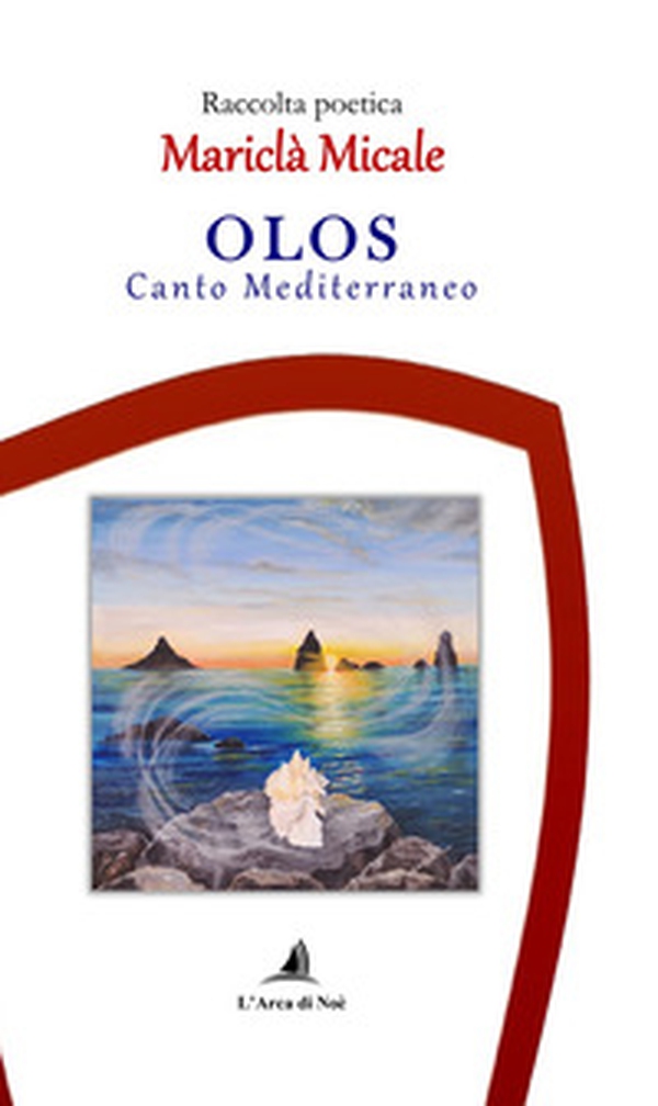 Olos. Canto mediterraneo - Librerie.coop Olos. Canto mediterraneo - Librerie.coop