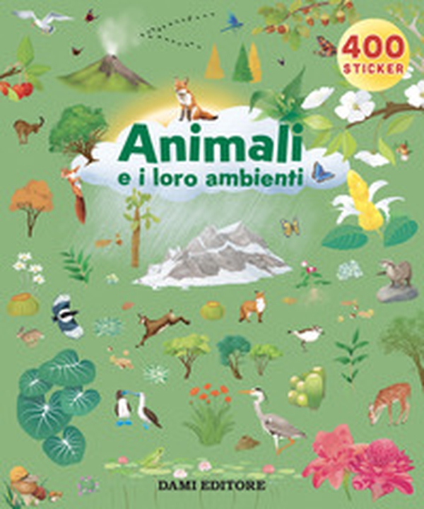Gli animali e i loro ambienti - Librerie.coop