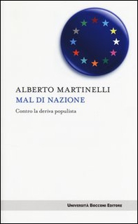 Mal di nazione. Contro la deriva populista - Librerie.coop