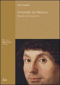 Antonello da Messina. Rigore ed emozione - Librerie.coop