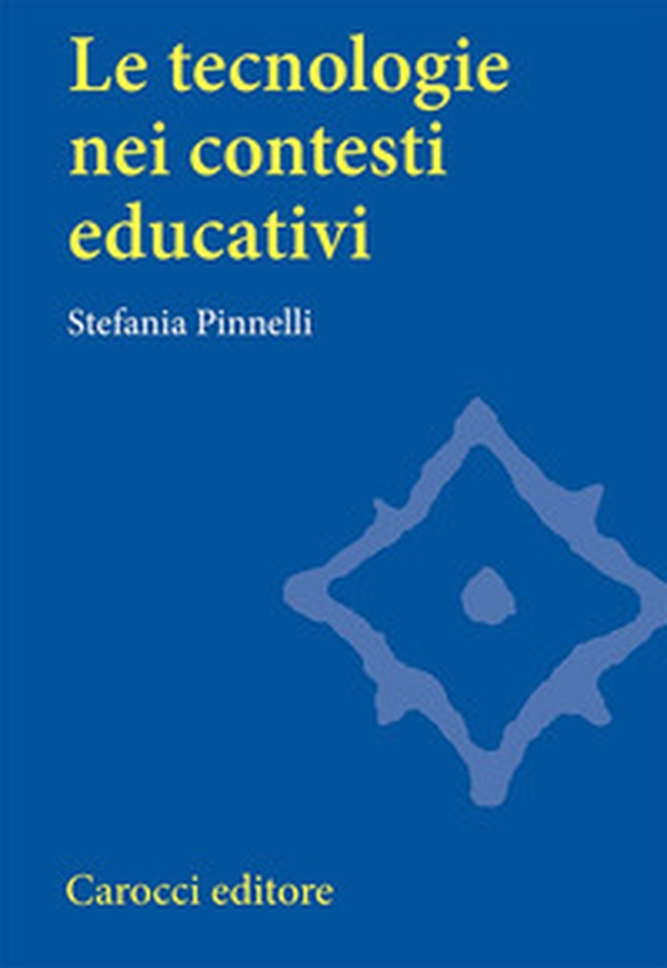 Le tecnologie nei contesti educativi - Librerie.coop Le tecnologie nei contesti educativi - Librerie.coop