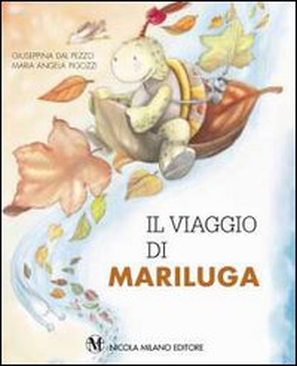 Il viaggio di Mariluga - Librerie.coop Il viaggio di Mariluga - Librerie.coop