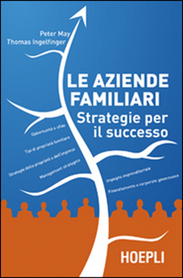 Le aziende familiari. Strategie per il successo - Librerie.coop Le aziende familiari. Strategie per il successo - Librerie.coop