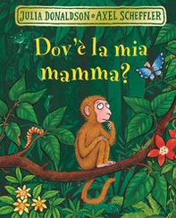 Dov'è la mia mamma? - Librerie.coop Dov'è la mia mamma? - Librerie.coop