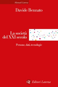 La società del XXI secolo. Persone, dati, tecnologie - Librerie.coop