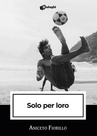 Solo per loro - Librerie.coop Solo per loro - Librerie.coop