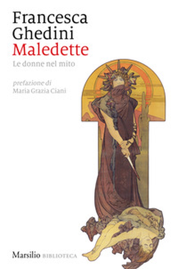 Maledette. Le donne nel mito - Librerie.coop Maledette. Le donne nel mito - Librerie.coop