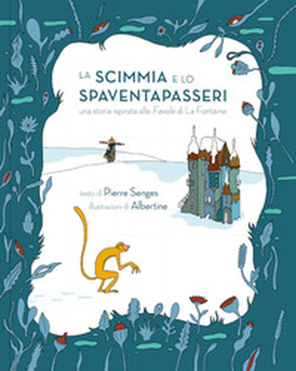 La scimmia e lo spaventapasseri - Librerie.coop La scimmia e lo spaventapasseri - Librerie.coop