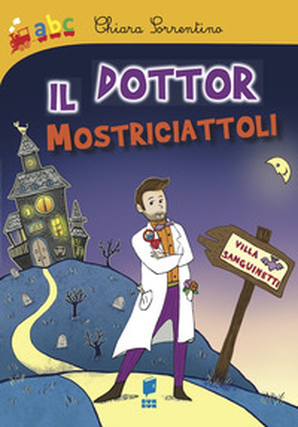 Il Dottor Mostriciattoli - Librerie.coop Il Dottor Mostriciattoli - Librerie.coop