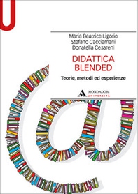 Didattica blended. Teorie, metodi ed esperienze - Librerie.coop