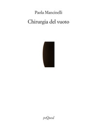 Chirurgia del vuoto - Librerie.coop