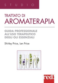 Trattato di aromaterapia. Guida professionale all'uso terapeutico degli oli essenziali - Librerie.coop Trattato di aromaterapia. Guida professionale all'uso terapeutico degli oli essenziali - Librerie.coop