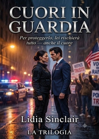 Cuori in guardia. La trilogia - Librerie.coop