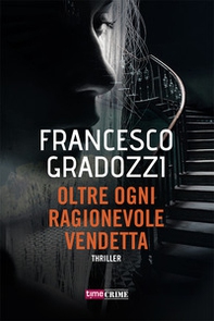 Oltre ogni ragionevole vendetta - Librerie.coop