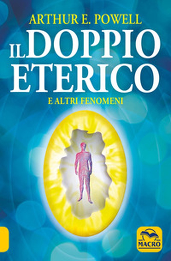Il doppio eterico - Librerie.coop Il doppio eterico - Librerie.coop