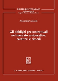 Gli obblighi precontrattuali nel mercato assicurativo: caratteri e rimedi - Librerie.coop