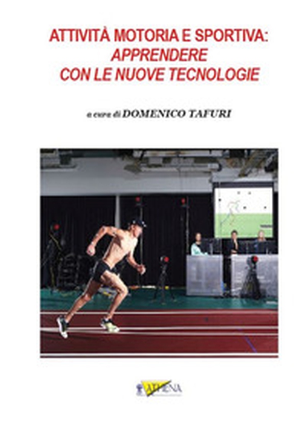 Attività motoria e sportiva: apprendere con le nuove tecnologie - Librerie.coop Attività motoria e sportiva: apprendere con le nuove tecnologie - Librerie.coop