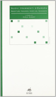 Nuovi frammenti d'Europa. Riscritture, traduzioni, riviste del Novecento - Librerie.coop