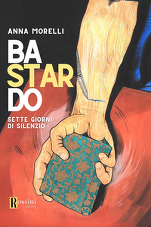 Bastardo. Sette giorni di silenzio - Librerie.coop Bastardo. Sette giorni di silenzio - Librerie.coop