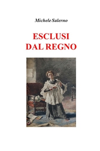 ESCLUSI DAL REGNO - Librerie.coop