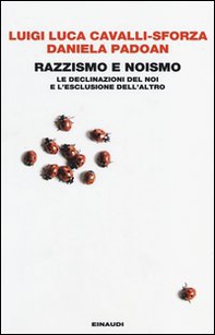 Razzismo e noismo. Le declinazioni del noi e l'esclusione dell'altro - Librerie.coop