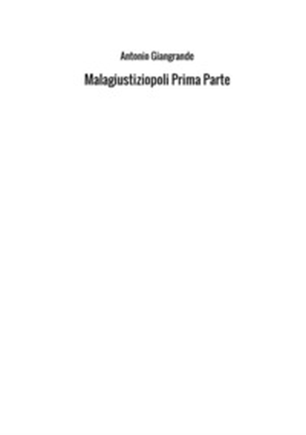 Malagiustiziopoli - Librerie.coop Malagiustiziopoli - Librerie.coop