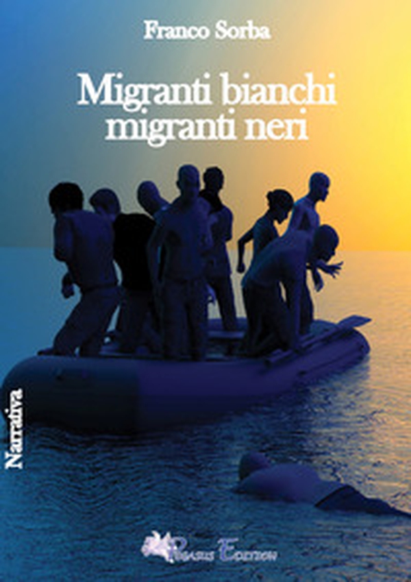 Migranti bianchi migranti neri - Librerie.coop Migranti bianchi migranti neri - Librerie.coop