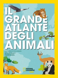 Il grande atlante degli animali - Librerie.coop