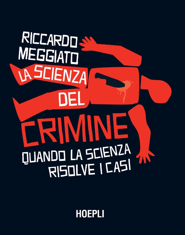 La scienza del crimine - Librerie.coop La scienza del crimine - Librerie.coop