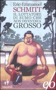 Il lottatore di sumo che non diventava grosso - Librerie.coop Il lottatore di sumo che non diventava grosso - Librerie.coop