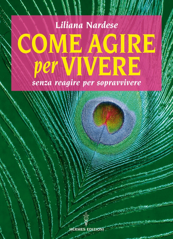 Come agire per vivere - Librerie.coop Come agire per vivere - Librerie.coop
